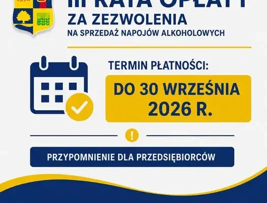 Przypomnienie dla przedsiębiorców z Gminy Dobroń: III rata opłat za zezwolenia na alkohol do 30 września