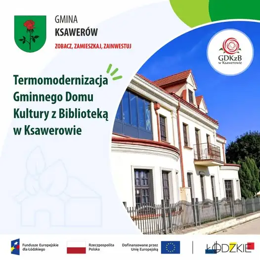 Ksawerów: Termomodernizacja Gminnego Domu Kultury z dofinansowaniem unijnym