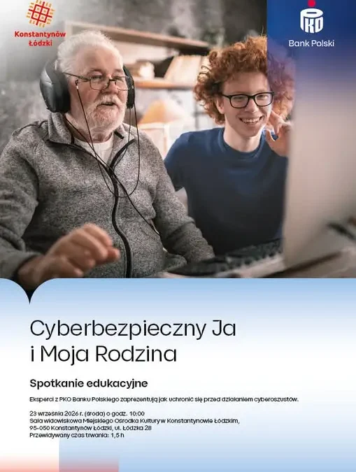 Cyberbezpieczny Ja i Moja Rodzina – spotkanie z ekspertami PKO Banku Polskiego w Konstantynowie Łódzkim