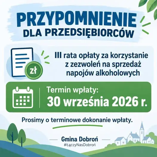 Przedsiębiorcy z Gminy Dobroń: III rata opłaty alkoholowej do 30 września