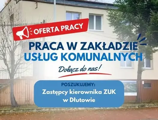 Dłutów szuka zastępcy kierownika Zakładu Usług Komunalnych