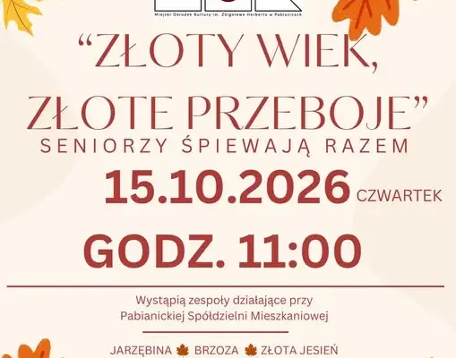 Przegląd Piosenki Zespołów Senioralnych „Złoty wiek, złote przeboje” w Pabianicach