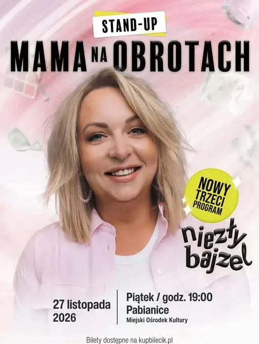 Mama na Obrotach powraca z nowym programem „Niezły Bajzel” – stand-up w Pabianicach