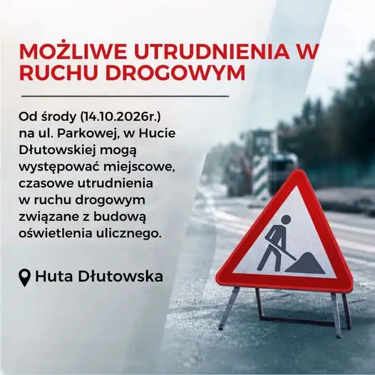 Utrudnienia na ul. Parkowej w Hucie Dłutowskiej – budowa oświetlenia