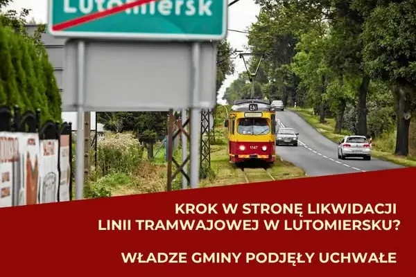 Tramwaj do Lutomierska: koniec po prawie stu latach? Rada Miejska przyjęła stanowisko