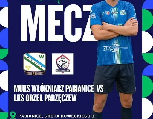 MUKS Włókniarz Pabianice zmierzy się z LKS Orzeł Parzęczew w 14. kolejce IV ligi