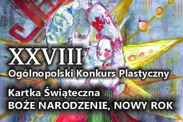 XXVIII Ogólnopolski Konkurs Plastyczny „Kartka świąteczna – Boże Narodzenie, Nowy Rok” w Pabianicach