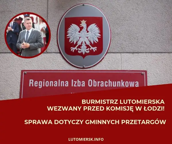 Burmistrz Lutomierska przed komisją orzekającą w Łodzi. Posiedzenie już 22 października
